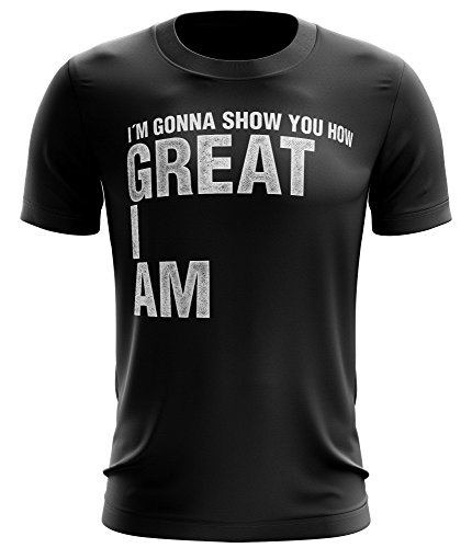 Stylotex Fitness T-Shirt I m Gonna Show You How Great I am Funktions-Stoff schnelltrocknend, Farbe:schwarz, Größe:L von Stylotex