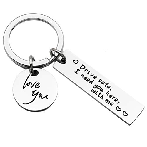 Yeglg Drive Safe Schlüsselanhänger, "I Need You Here With Me Love You" Geschenke für Ehemann, Vater, Freund, Geschenke zum Valentinstag, Vatertag oder Geburtstag von Yeglg