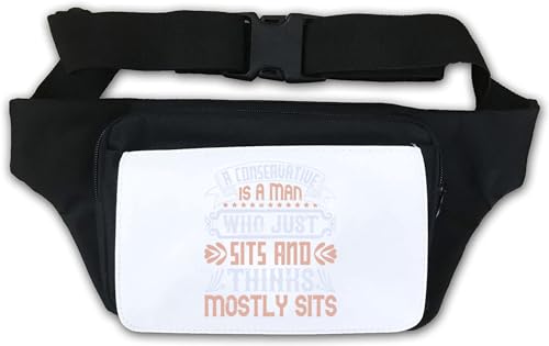A Conservative is a Man who just sits and Thinks, Mostly Sits Waist Bag Fanny Pack White, weiß, Einheitsgröße von Atspauda