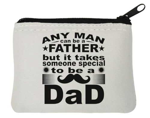 "Any Man Can Be A Father But It Takes Someone Special to Be A Dad" Lustiger Schnurrbart Neopren-Münzgeldbörse, 10 x 11 cm, Weiß, weiß, Einheitsgröße von Atspauda