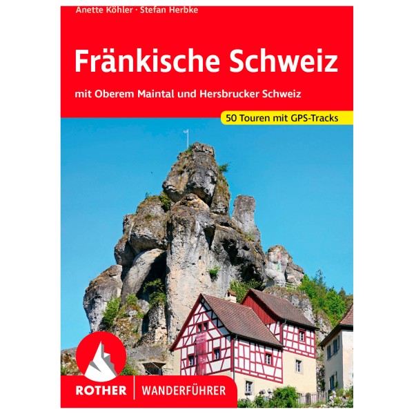 Bergverlag Rother - Fränkische Schweiz - Wanderführer 12. aktualisierte Auflage 2023 von Bergverlag Rother
