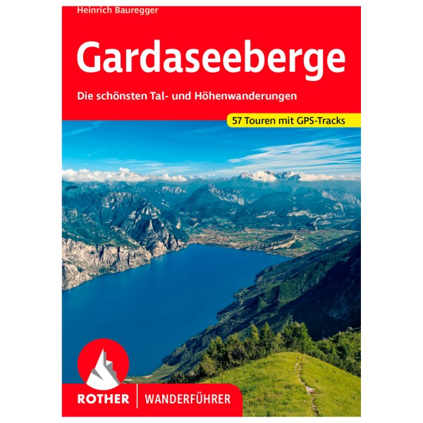 Bergverlag Rother - Gardaseeberge - Wanderführer 11. Auflage 2022 von Bergverlag Rother
