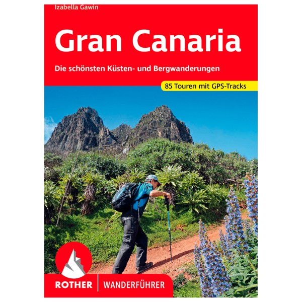 Bergverlag Rother - Gran Canaria - Wanderführer 13. aktualisierte Auflage 2024 von Bergverlag Rother