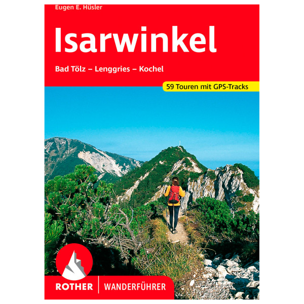 Bergverlag Rother - Isarwinkel - Wanderführer 10. Auflage 2023 von Bergverlag Rother