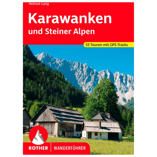 Bergverlag Rother - Karawanken Und Steiner Alpen - Wanderführer 4. aktualisierte Auflage 2023 von Bergverlag Rother