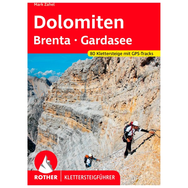 Bergverlag Rother - Klettersteige Dolomiten - Klettersteigführer 9. aktualisierte Auflage 2023 von Bergverlag Rother