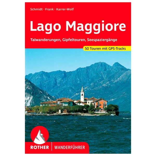 Bergverlag Rother - Lago Maggiore - Wanderführer 7. Auflage 2022 von Bergverlag Rother