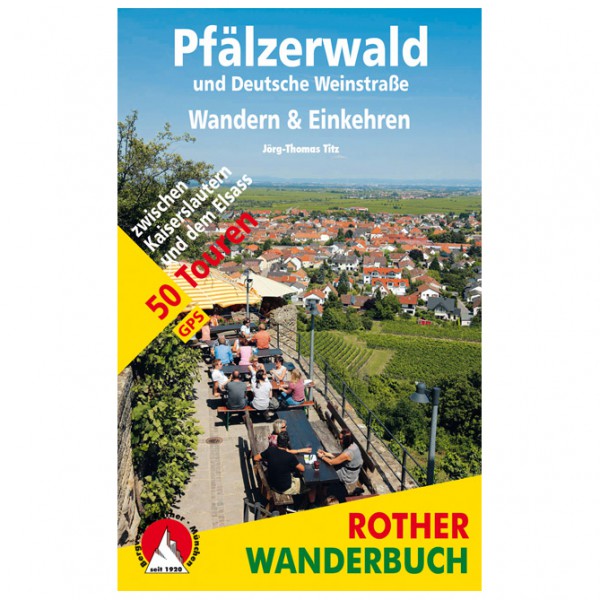 Bergverlag Rother - Pfälzerwald – Wandern & Einkehren - Wanderführer 3. Auflage 2018 von Bergverlag Rother