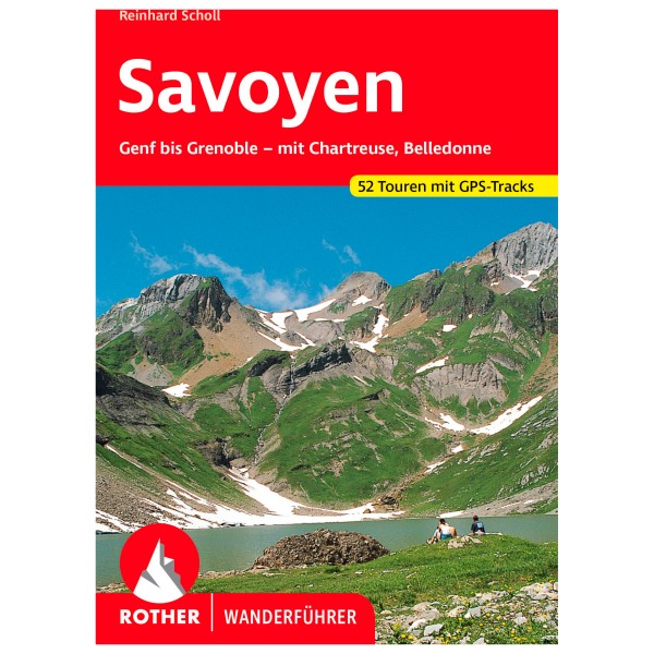 Bergverlag Rother - Savoyen - Wanderführer 4. aktualisierte Auflage 2022 von Bergverlag Rother