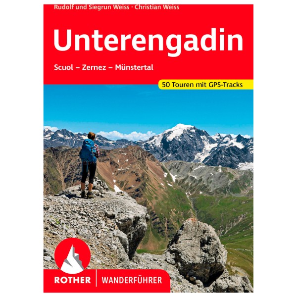 Bergverlag Rother - Unterengadin - Wanderführer 8. aktualisierte Auflage 2022 von Bergverlag Rother