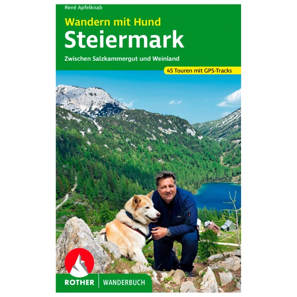 Bergverlag Rother - Wandern Mit Hund Steiermark - Wanderführer 1. Auflage 2023 von Bergverlag Rother