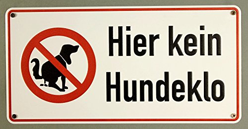 Qualitäts - Aluminium Schild Hier kein Hundeklo mit Schrift geprägtes Aluschild 0,6 mm Alu von Buddel-Bini