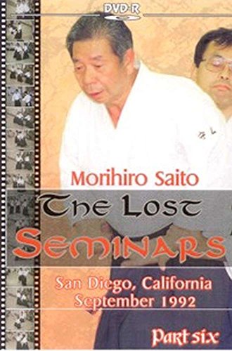 Budoten The Lost Seminars Morihiro Saito Vol.6 Budoten The Lost Seminars Morihiro Saito Vol.6 von Budoten