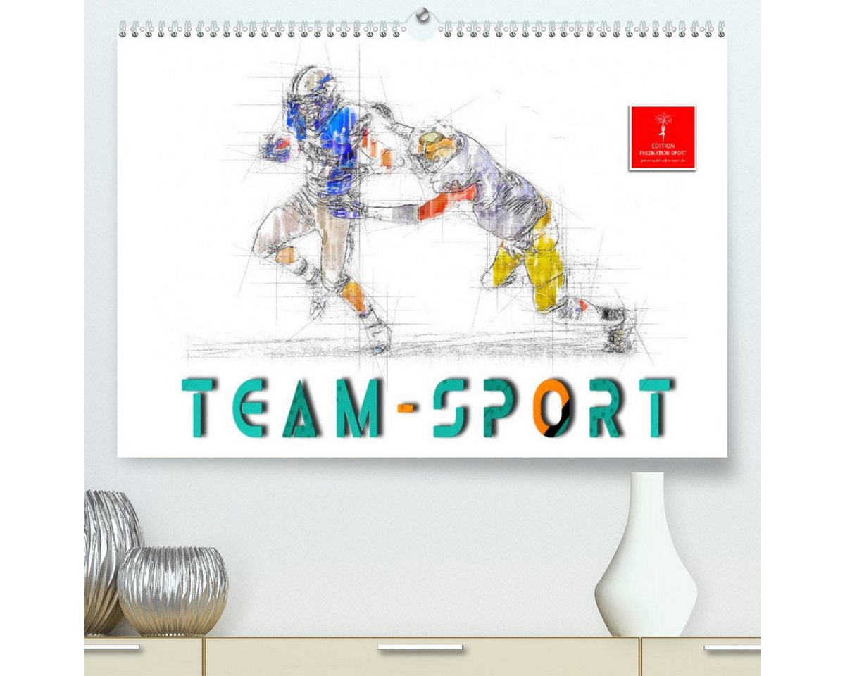CALVENDO Wandkalender Team-Sport (Premium, hochwertiger DIN A2 Wandkalender 2023, Kunstdruck in Hochglanz) von CALVENDO