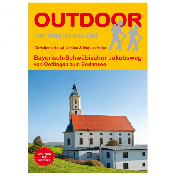 Conrad Stein Verlag - Jakobsweg von Oettingen zum Bodensee - Wanderführer 2. Auflage 2015 von Conrad Stein Verlag