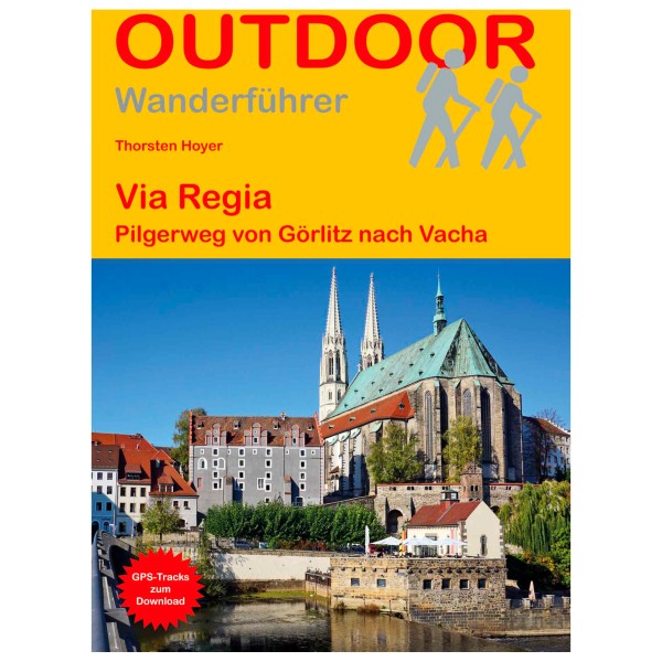 Conrad Stein Verlag - Via Regia - Wanderführer 3. Auflage 2023 von Conrad Stein Verlag