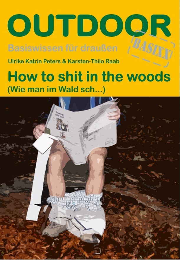 How to shit in the woods von Conrad Stein Verlag