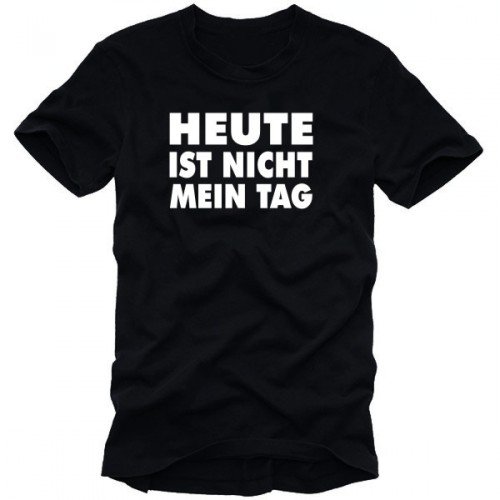Coole-Fun-T-Shirts Heute IST Nicht Mein Tag,T-Shirt SCHWARZ-Weiss,GR.XL von Coole-Fun-T-Shirts