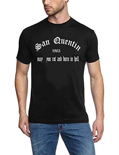 Coole-Fun-T-Shirts SAN Quentin - May You rot and Burn in hell ! Schwarz - T-Shirt, GR.4XL von Coole-Fun-T-Shirts