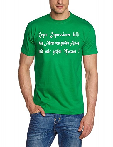 Gegen Depressionen hilft das Fahren von großen Autos mit sehr großen Motoren ! T-Shirt Green-Weiss Gr.M von Coole-Fun-T-Shirts