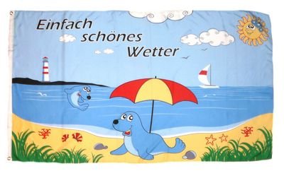 Fahne/Flagge Einfach schönes Wetter NEU 90 x 150 cm von Fahnenwelt