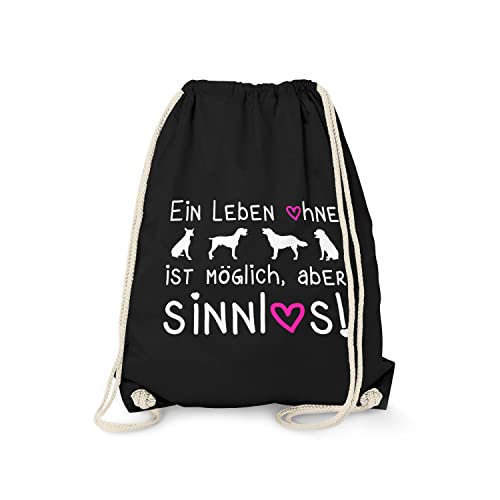 Fashionalarm Turnbeutel - EIN Leben ohne Hunde ist möglich Aber sinnlos | Fun Rucksack als Geschenk Idee Hundefreunde, Schwarz One Size von Fashionalarm