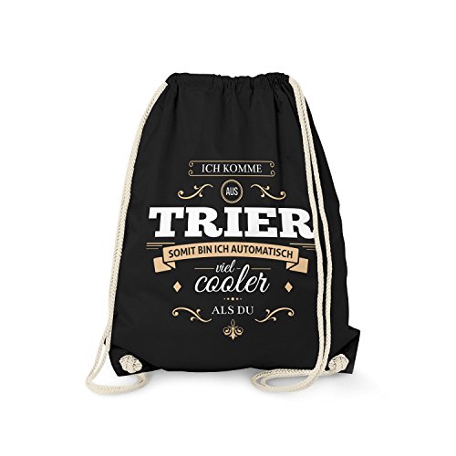 Fashionalarm Turnbeutel - Ich komme aus Trier - Bin viel Cooler als du | Fun Rucksack mit Spruch als Geschenk Idee für stolze Trierer, Schwarz One Size von Fashionalarm