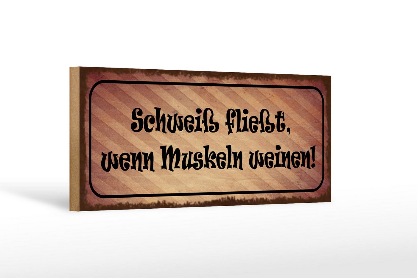 Femer GmbH Holzbild Spruch 27x10cm Schweiß fließt Muskeln weinen, Camping Sport Hobby Freizeit, Sprüche Zitate Lustiges (1 St), Glatte Holzfaserplatte (MDF), vorn beschichtet von Femer GmbH