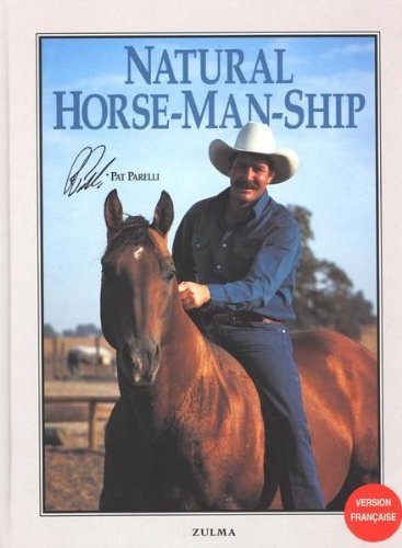 Natural Horse-Man-ship Pat Parelli von France Cheval