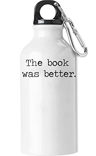 The Book was Better I Love Reading Touristische Wasserflasche Weiß 400ml von Generic