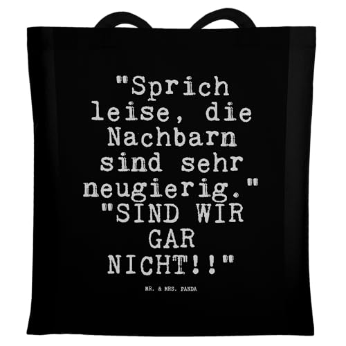 Mr. & Mrs. Panda Tragetasche Sprich leise, die Nachbarn... - Geschenk, Familie, Zitate, Einkaufstasche, Sprüche, lustige Sprüche, Beuteltasche, von Mr. & Mrs. Panda