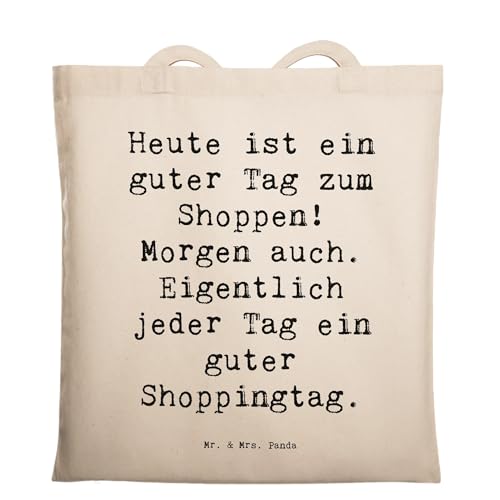 Mr. & Mrs. Panda Tragetasche Spruch Heute ist EIN guter Tag zum Shoppen! Morgen auch. Eigentlich jeder Tag EIN guter Shoppingtag. - Geschenk, von Mr. & Mrs. Panda