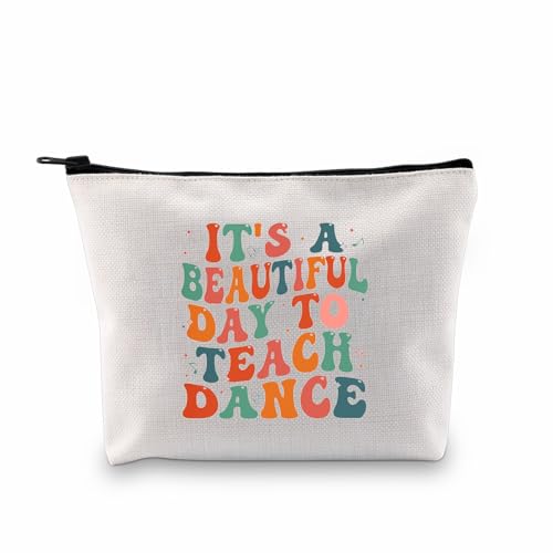 PXTIDY Geschenktasche für Tanzlehrer, mit Reißverschluss und Aufschrift "It's a Beautiful Day to Teach Dance Teacher", beige, Einheitsgröße, Kosmetiktasche von PXTIDY