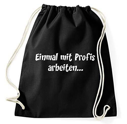 STYLETEX23 Einmal mit Profis Arbeiten Turnbeutel Sportbeutel, schwarz STYLETEX23 Einmal mit Profis Arbeiten Turnbeutel Sportbeutel, schwarz von STYLETEX23