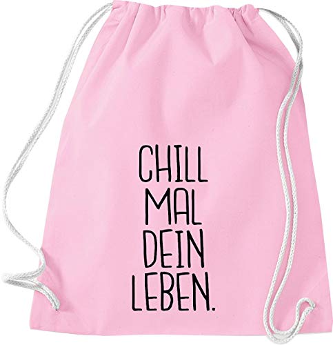 ShirtInStyle Turnbeutel, Chill Mal Dein Leben Gym Sack Tasche Beutel, Farbe Rosa ShirtInStyle Turnbeutel, Chill Mal Dein Leben Gym Sack Tasche Beutel, Farbe Rosa von ShirtInStyle