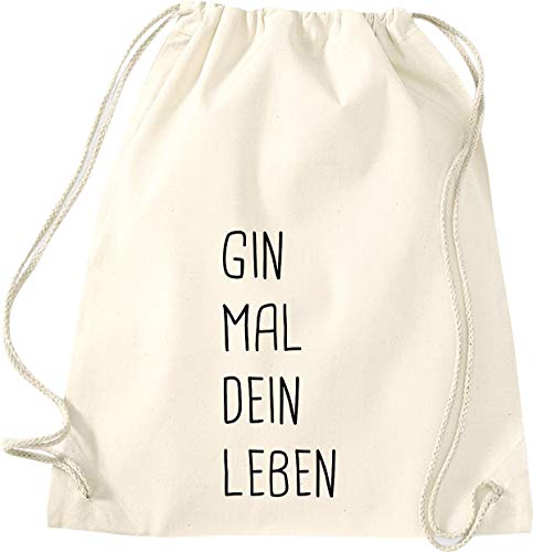 ShirtInStyle Turnbeutel, Gin Mal Dein Leben, Farbe Natur ShirtInStyle Turnbeutel, Gin Mal Dein Leben, Farbe Natur von ShirtInStyle