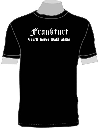 Frankfurt - You'll Never Walk Alone; T-Shirt schwarz, Gr. L von ShirtShop-Saar