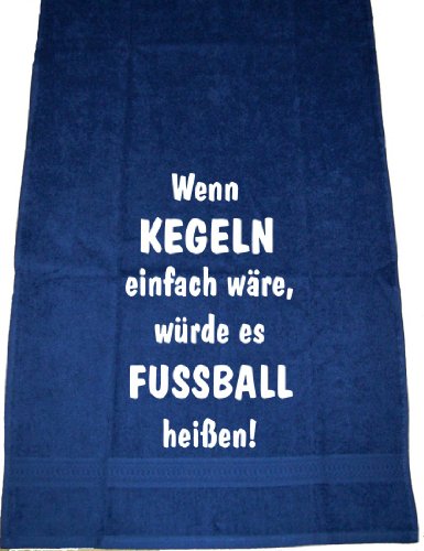 ShirtShop-Saar Wenn Kegeln einfach wäre, würde es Fußball heißen; Handtuch Sport, dunkelblau von ShirtShop-Saar