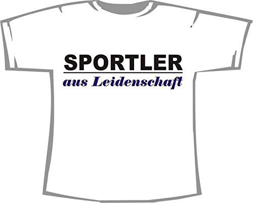 Sportler aus Leidenschaft; T-Shirt weiß, Gr. XL Sportler aus Leidenschaft; T-Shirt weiß, Gr. XL von ShirtShop-Saar