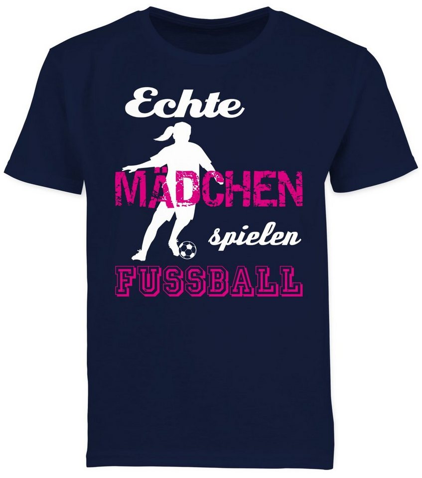 Shirtracer T-Shirt Echte Mädchen spielen Fußball (1-tlg) Kinder Sport Kleidung von Shirtracer