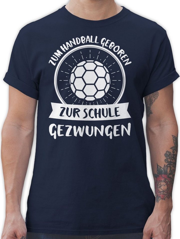 Shirtracer T-Shirt Zum Handball geboren zur Schule gezwungen Handball WM 2023 Trikot Ersatz von Shirtracer