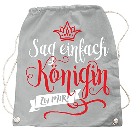 Rucksack Tasche Sag einfach KÖNIGIN zu Mir als Sprüche Umhängetasche Rucksack Tasche Sag einfach KÖNIGIN zu Mir als Sprüche Umhängetasche von Spaß Kostet