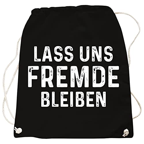 Rucksack Turnbeutel Sprüche Bag Lass Uns FREMDE BLEIBEN Fun Spruch in vielen Farben Rucksack Turnbeutel Sprüche Bag Lass Uns FREMDE BLEIBEN Fun Spruch in vielen Farben von Spaß Kostet