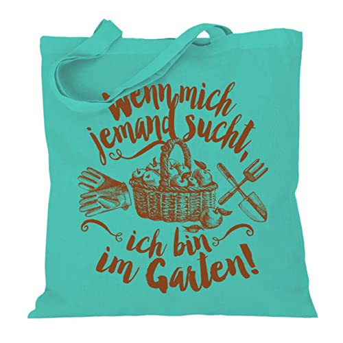 Stoffbeutel Jutebeutel Lange Henkel mit Spruch Wenn Mich jemand sucht ich Bin im Garten Stoffbeutel Jutebeutel Lange Henkel mit Spruch Wenn Mich jemand sucht ich Bin im Garten von Spaß Kostet