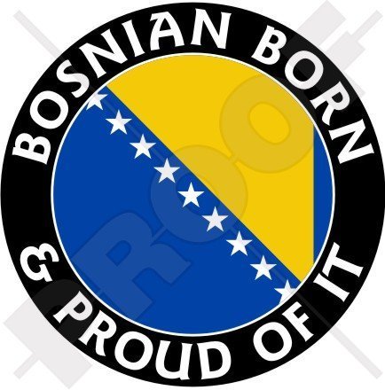 BOSNIEN Bosnisch Geboren u. Stolzes 100mm Auto & Motorrad Aufkleber, Vinyl Sticker von StickersWorld