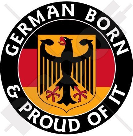 DEUTSCHLAND Deutsch Geboren und Stolz Deutschland 100mm Auto & Motorrad Aufkleber, Vinyl Sticker von StickersWorld
