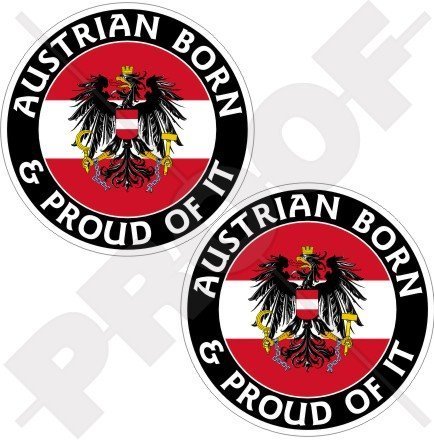 ÖSTERREICH österreichisch geboren u. Stolzes 75mm Auto & Motorrad Aufkleber, x2 Vinyl Stickers von StickersWorld