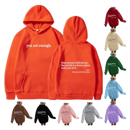 You Are Enough Hoodie Sweatshirt,Dear Person Behind Me Hoodie,Dear Person Behind Me Hoodie with Pocket Unisex (Orange,S) von Twaynorb