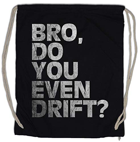 Urban Backwoods Bro Do You Even Drift Turnbeutel Sporttasche Urban Backwoods Bro Do You Even Drift Turnbeutel Sporttasche von Urban Backwoods