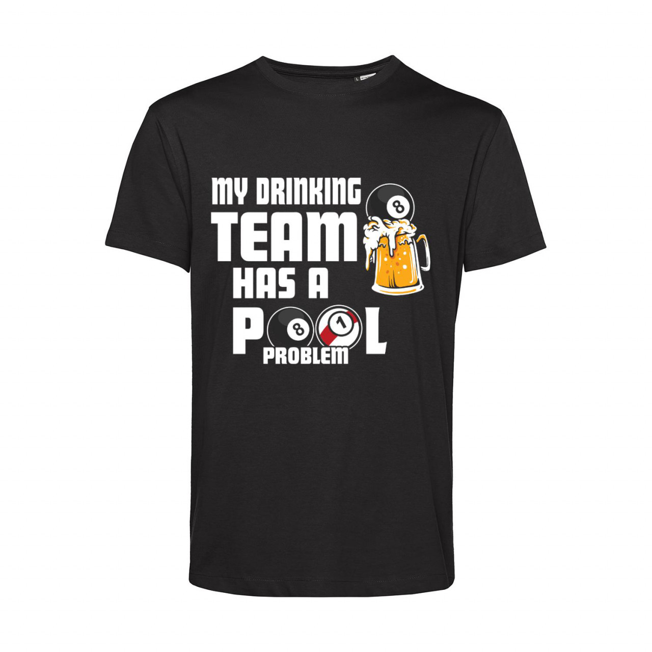 Nachhaltiges T-Shirt Herren Billard - My Drinking Team has a Pool Problem Nachhaltiges T-Shirt Herren Billard - My Drinking Team has a Pool Problem